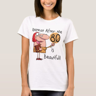 80 ist schöne T - Shirts und Geschenke