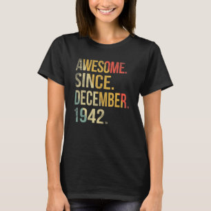 80 Jahre alt Phantastisch seit Dezember 1942 80. B T-Shirt