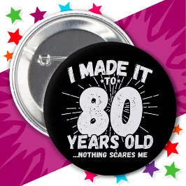 80 Jahre alt Sarcastic Meme Funny 80. Geburtstag Button