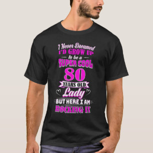 80 Jahre alte Lady 80. Geburtstag Rockin' Seit T-Shirt