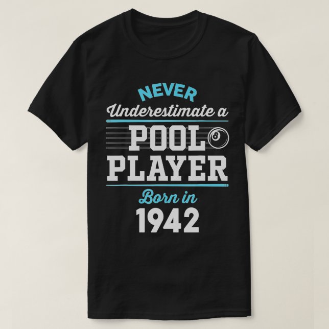 80 Jahre alter Pool und Billiard Player_ 1942 80. T-Shirt (Design vorne)