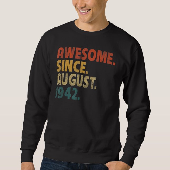 80 Jahre Phantastisch seit August 1942 80. Geburts Sweatshirt (Vorderseite)