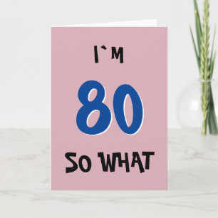 80 Na also Lustiger Inspirationsspruch 80. Geburts Karte