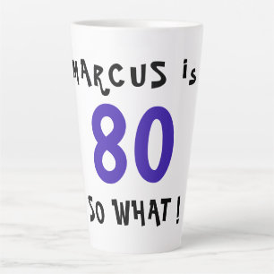 80 Na und Lustige Inspirierende Zitate 80. Geburts Milchtasse