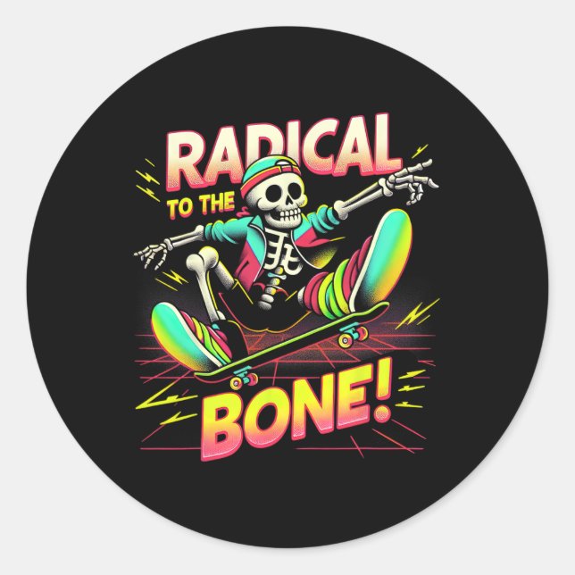 80’s Skate Nostalgia Radical To The Bone Skateboar Runder Aufkleber (Vorderseite)