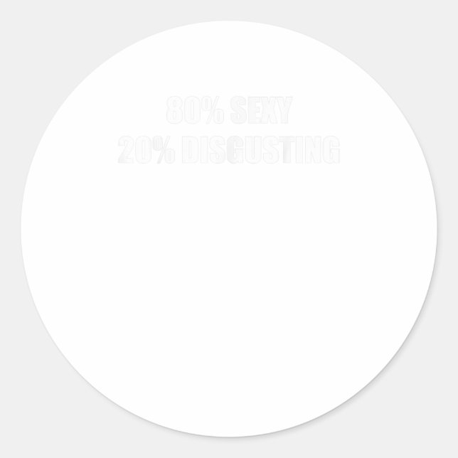 80 sexy 20 widerlich TShirt Runder Aufkleber (Vorderseite)