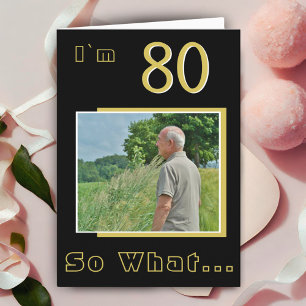 80 So, was Funny Inspirational 80. Geburtstag Foto Karte