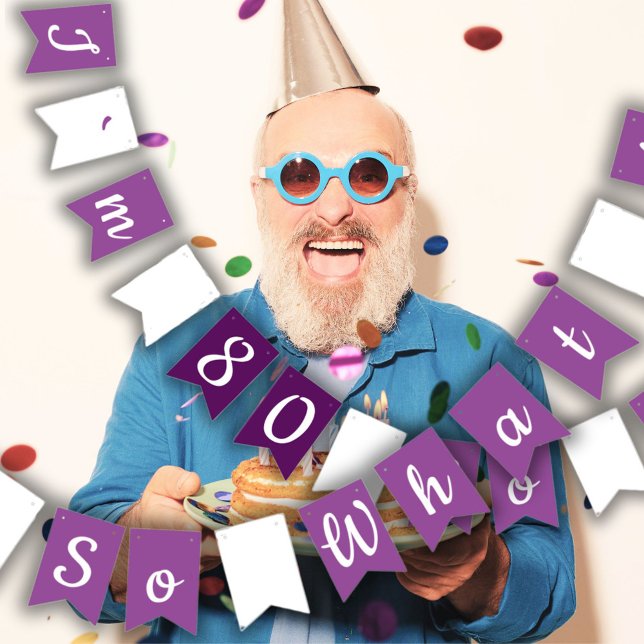 80 so, was Funny Inspirational 80. Geburtstag Wimpelkette (Von Creator hochgeladen)