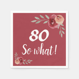 80 so Was Rote Rose Floral 80. Geburtstag Serviette
