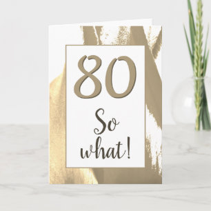 80 So what Elegant Golden Tulip 80th Birthday Karte