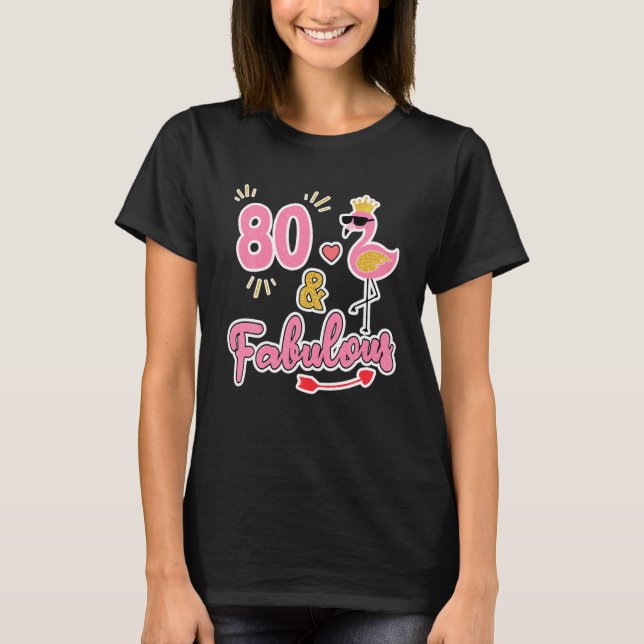 80 und fabelhafte 80 Jahre altes Geschenk 80. Gebu T-Shirt (Vorderseite)