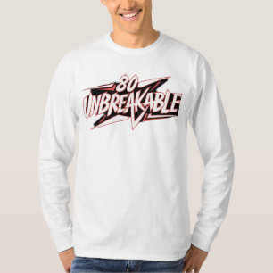 80 Unzerbrechlich T-Shirt