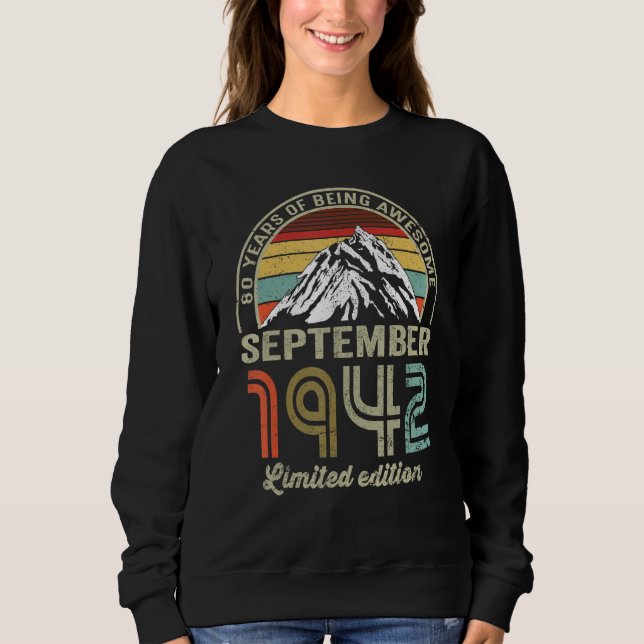 80 Year Old  September 1942  80th Bday Sweatshirt (Vorderseite)