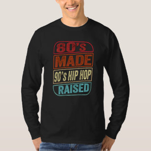 80er aus 90ern Hip Hop erhöht in der Liebe der 90e T-Shirt