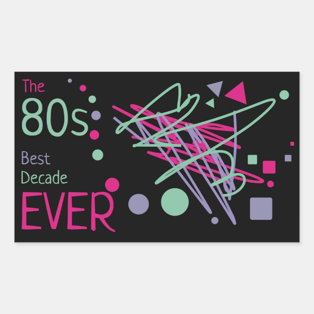 80er Best Decade Ever Pink Lila Aquamarine Formen  Rechteckiger Aufkleber (Vorderseite)
