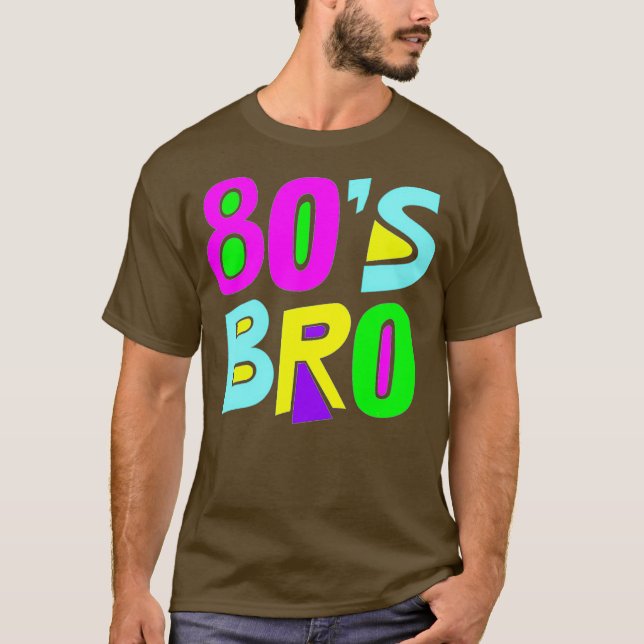 80er Bro 80er Kostüme T-Shirt (Vorderseite)