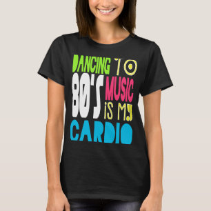80er Dancing Workout 1980er Liebe Retro 80er T-Shirt