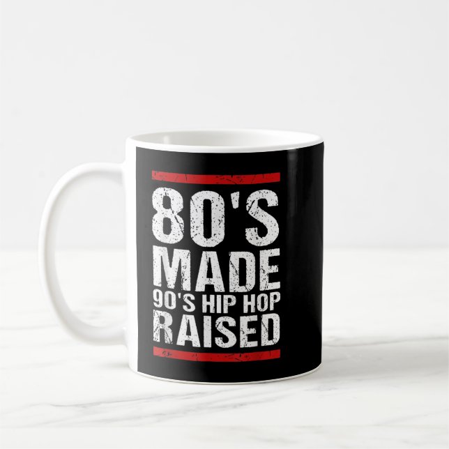 80er Jahre Made 90er Hip Hop erhöht Bekleidung  Kaffeetasse (Links)