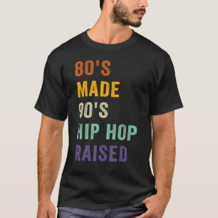80er Jahre Made 90er Hip Hop steigerte Musik T-Shirt