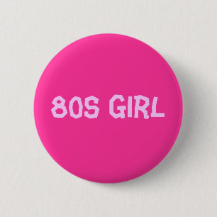 80er-Mädchen Button