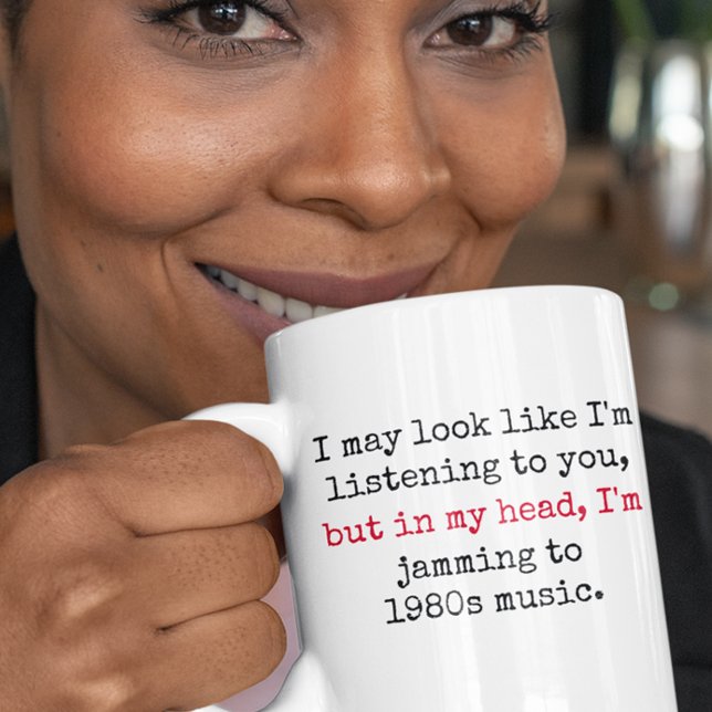 80er Music Gen X Funny Quotes anhören Kaffeetasse (jamming to 80s music funny quotes mug)