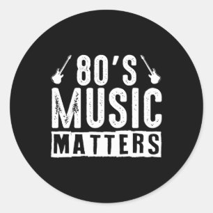 80er Music Matters Guitar Eighties Funny Runder Aufkleber