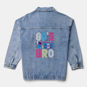 80er Outfit Women Men Dies ist mein 80er Bro Kostü Jeansjacke