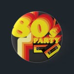 80er Party Button<br><div class="desc">80er-Party- und Retro-Audio-Kassetten</div>