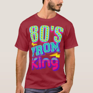 80er Prom King Shirt Funny Diskothek Rückzugsgebie
