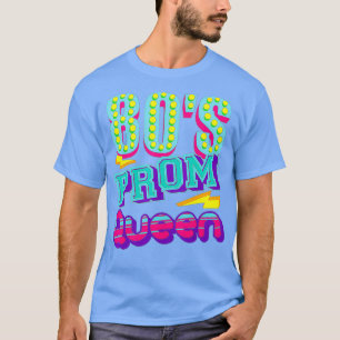 80er Prom Queen Shirt Funny Diskothek Backpacker G