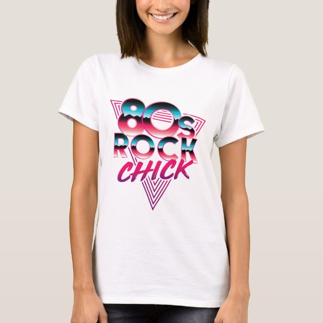 80er Rock Chick 1980er Music Lover T-Shirt (Vorderseite)