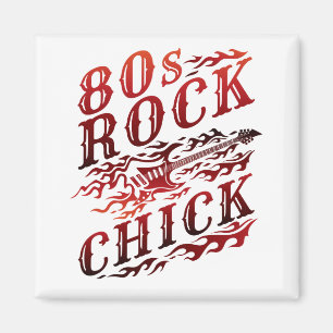 80er Rock Chick 800 Magnet