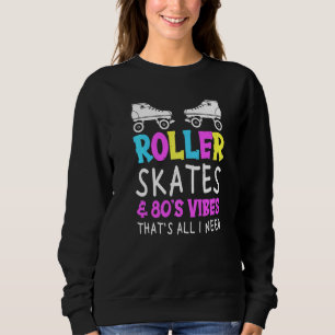 80er Skate für einen Roller-Skater Sweatshirt