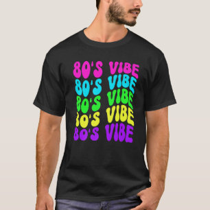 80er Vibe Retro Vintage 1980er 80er Styles Party M T-Shirt