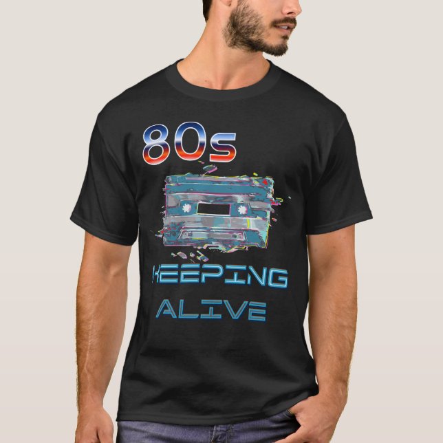 80's cassette keeping alive T-Shirt (Vorderseite)