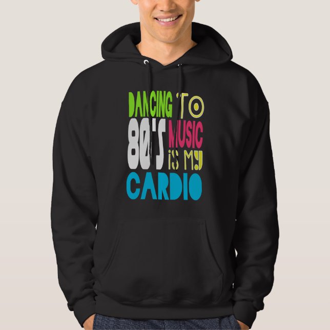 80s Dancing Workout  1980s Love Retro Eighties The Hoodie (Vorderseite)