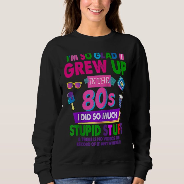 80s For Women Rave Outfit & 80s Festival Costume R Sweatshirt (Vorderseite)