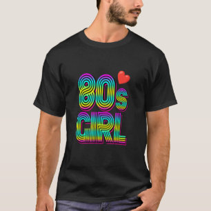 80's Girl Birthday Party Kostüm Retro Vintag Wo T-Shirt