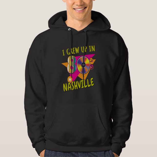 80s Nashville Born Funny 1980s Love Retro Eighties Hoodie (Vorderseite)