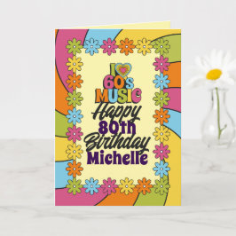 80th Birthday Colorful Retro I Love 60s Music Karte