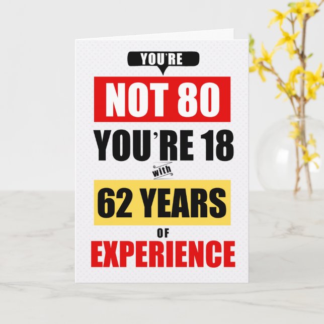 80th Birthday Funny 62 Years of Experience Karte (Gelbe Blume)