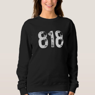 818 Vorwahl Los Angeles CA Mobiltelefon Bereich Sweatshirt