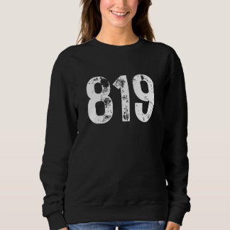 819 Area Code Sherbrooke QC Mobile Telephone Area  Sweatshirt
