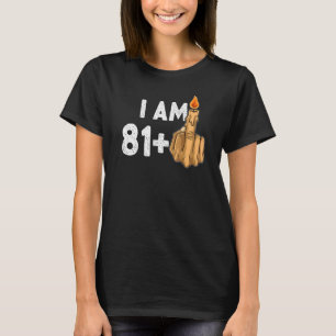 81+1 Middle Finger 82. Geburtstag Provokativ T-Shirt