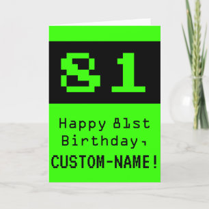 81. Geburtstag: Nerdy / Geeky Style "81" und Name Karte