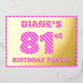 81. Geburtstagsparty — Bold, Fun, Pink Stripes # 8 Folieneinladung