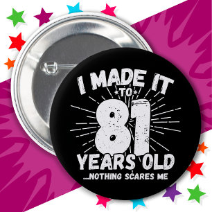 81 Jahre alt Sarcastic Meme Funny 81. Geburtstag Button