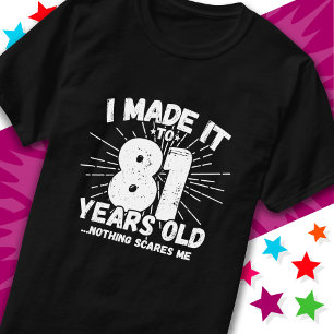 81 Jahre alt Sarcastic Meme Funny 81. Geburtstag T-Shirt