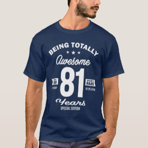 81-jähriges Funny 81. Geburtstag T-Shirt