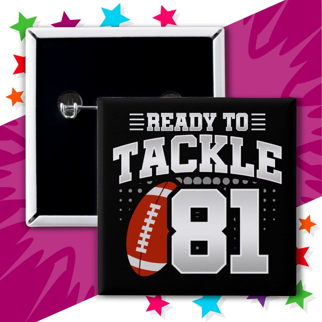 81-jähriges Tackle Football Party 81. Geburtstag Button (Von Creator hochgeladen)